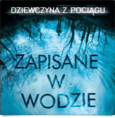 Dziewczyna z pociągu - Zapisane w wodzie